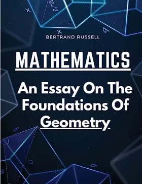 Couverture du produit · Mathematics: An Essay On The Foundations Of Geometry