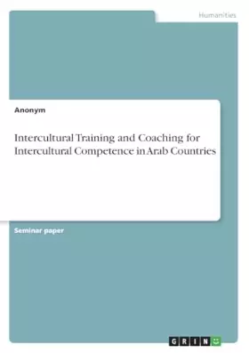 Couverture du produit · Intercultural Training and Coaching for Intercultural Competence in Arab Countries
