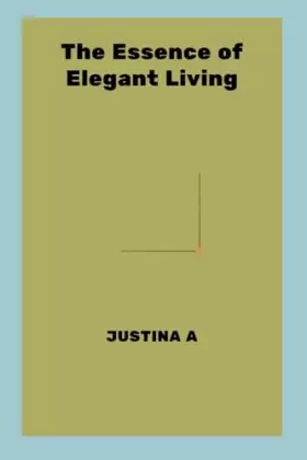 Couverture du produit · The Essence of Elegant Living