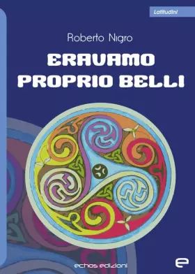 Couverture du produit · Eravamo proprio belli
