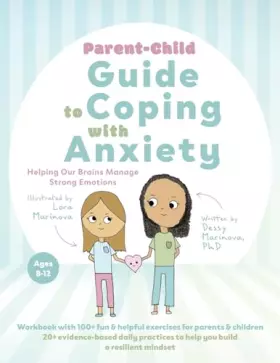 Couverture du produit · Parent-Child Guide to Coping with Anxiety: Helping Our Brains Manage Strong Emotions