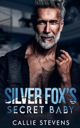 Couverture du produit · Silver Fox's Secret Baby (The Solace Sisters)