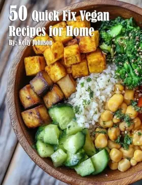 Couverture du produit · 50 Quick Fix Vegan Recipes for Home