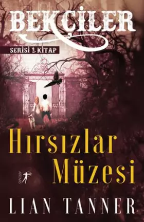 Couverture du produit · Hirsizlar Müzesi - Bekçiler Serisi 1. Kitap