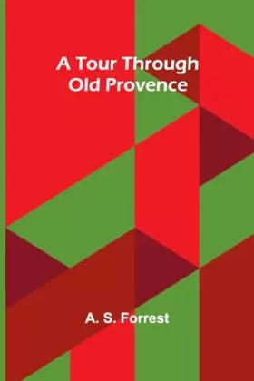 Couverture du produit · A Tour Through Old Provence