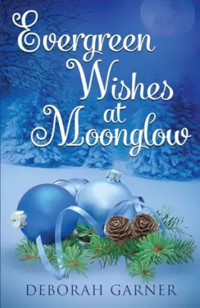 Couverture du produit · Evergreen Wishes at Moonglow