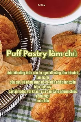Couverture du produit · Puff Pastry làm chủ (Vietnamese Edition)