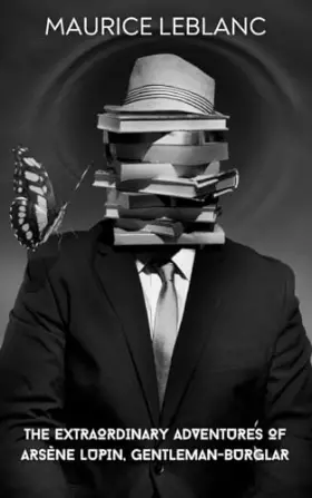 Couverture du produit · The Extraordinary Adventures of Arsène Lupin, Gentleman-Burglar (Annotated)