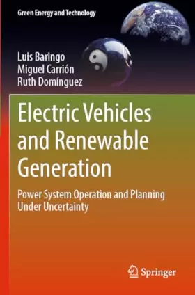 Couverture du produit · Electric Vehicles and Renewable Generation: Power System Operation and Planning Under Uncertainty (Green Energy and Technology)