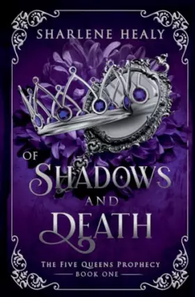 Couverture du produit · Of Shadows and Death (Five Queens Prophecy)