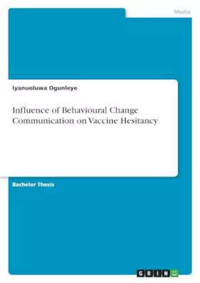 Couverture du produit · Influence of Behavioural Change Communication on Vaccine Hesitancy