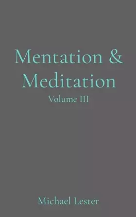 Couverture du produit · Mentation & Meditation: Volume III
