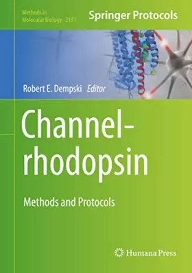 Couverture du produit · Channelrhodopsin: Methods and Protocols (Methods in Molecular Biology, 2191)
