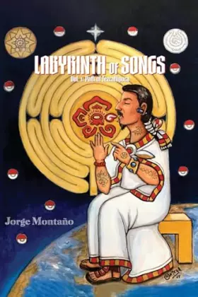Couverture du produit · Labyrinth of Songs: Poems Vol. 1: Path of Tezcatlipoca: Path of Tezcatlipoca