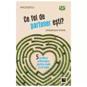Couverture du produit · Ce Fel De Partener Esti? Cinci Profiluri Psihologice Pentru A Iubi Si A Fi Iubit