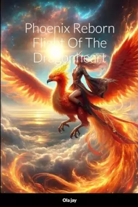 Couverture du produit · Phoenix Reborn: Flight of the Dragonheart
