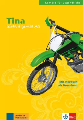 Couverture du produit · Tina: Buch mit Audio-Download: Lektüre mit Audios (Leicht & genial)
