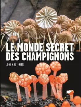 Couverture du produit · Le Monde secret des champignons