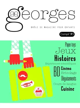 Couverture du produit · Georges la Compil' n°1: Du n°Moustache (n°1) au n°Trompette (n°5)