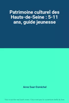 Couverture du produit · Patrimoine culturel des Hauts-de-Seine : 5-11 ans, guide jeunesse