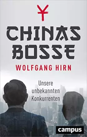 Couverture du produit · Chinas Bosse: Unsere unbekannten Konkurrenten