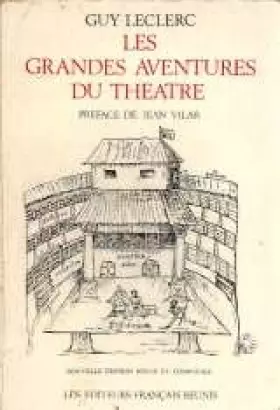 Couverture du produit · Guy Leclerc. Les Grandes aventures du théâtre : Nouvelle édition revue et complétée