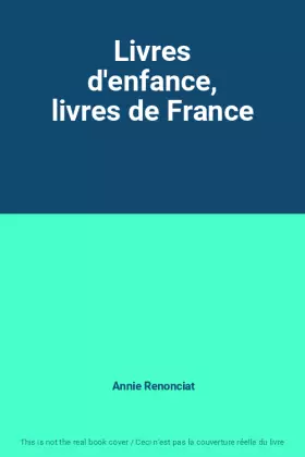 Couverture du produit · Livres d'enfance, livres de France