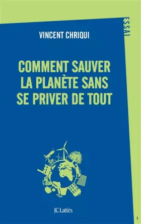 Couverture du produit · Comment sauver la planète sans se priver de tout ?