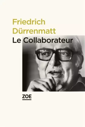 Couverture du produit · Le collaborateur: Suivi de Réflexions et récits sur les personnages et le théâtre