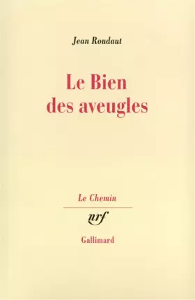 Couverture du produit · Le Bien des aveugles: Fiction critique