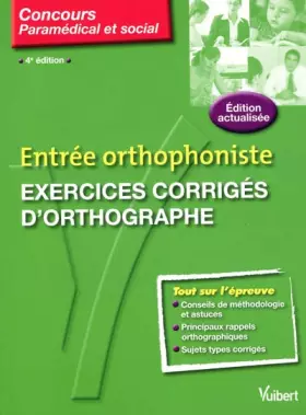 Couverture du produit · Entrée orthophoniste: Exercices corrigés d'orthographe