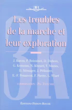 Couverture du produit · Les troubles de la marche et leur exploration