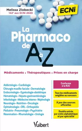 Couverture du produit · Pharmaco de A à Z pour les ECNi: Double-entrée : par spécialité et par classe thérapeutique