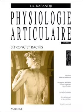 Couverture du produit · Physiologie articulaire Tome 3 Tronc et rachis