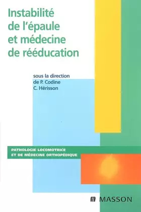 Couverture du produit · Instabilité de l'épaule et médecine de rééducation (Ancien prix éditeur : 66 euros)