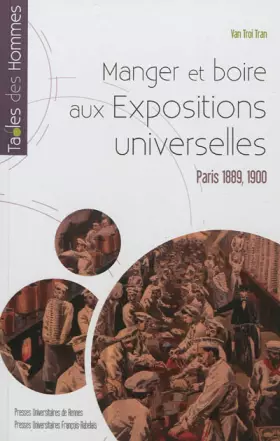 Couverture du produit · MANGER ET BOIRE AUX EXPOSITIONS UNIVERSELLES
