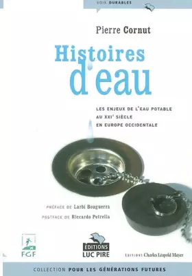Couverture du produit · Histoires d'eau: Les enjeux de l'eau potable au XXIème siècle en Europe occidentale