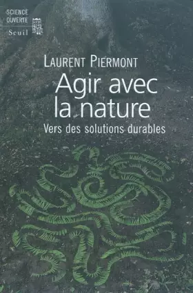 Couverture du produit · Agir avec la nature : Vers des solutions durables
