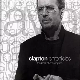 Couverture du produit · Clapton Chronicles (The Best Of Eric Clapton)