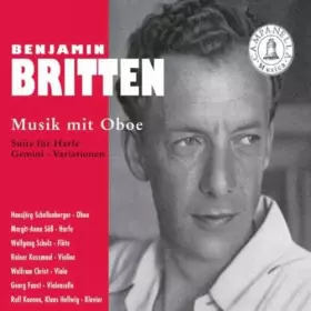 Couverture du produit · Britten : Musique pour Hautbois. Schellenberger, Koenen, Christ