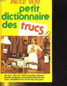 Couverture du produit · Petit dictionnaire des trucs