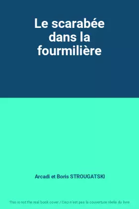 Couverture du produit · Le scarabée dans la fourmilière