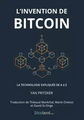 Couverture du produit · L'Invention de Bitcoin: La technologie expliquée de A à Z