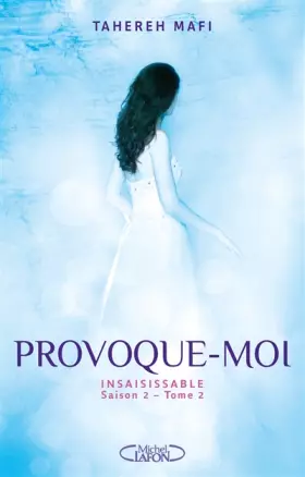 Couverture du produit · Insaisissable Saison 2 - tome 2 Provoque-moi (2)