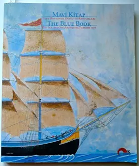 Couverture du produit · Mavi Kitap: Türk Resminde Deniz ve Ressamları  The Blue Book: The Sea and its Artists in Turkish Art