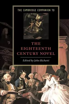 Couverture du produit · The Cambridge Companion to the Eighteenth-Century Novel (Cambridge Companions to Literature)