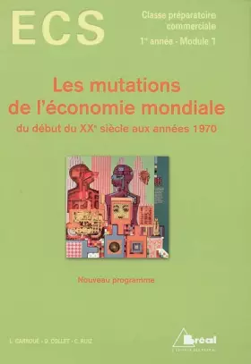 Couverture du produit · Les mutations de l'économie mondiale du début du XXe siècle aux années 1970