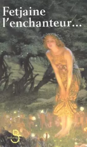 Couverture du produit · Fetjaine L'Enchanteur Coffret 3 Volumes : Le Crepuscule Des Elfes. La Nuit Des Elfes. L'Heure Des Elfes