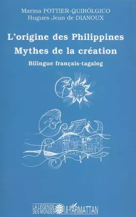 Couverture du produit · L'origine des philippines: Mythes de la création