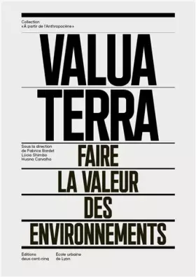 Couverture du produit · Valua Terra: Faire la valeur des environnements - Perspectives croisées françaises et brésiliennes